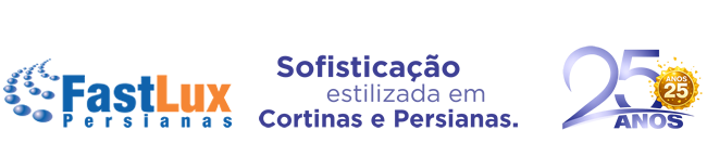 FastLux Persianas - Sofistica&ccedil;&atilde;o estilizada em cortinas e persianas